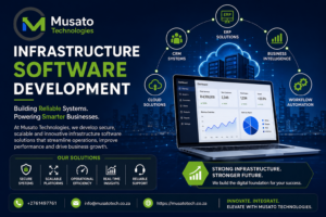 Infrastructure Software Development by Musato Technologies the leading Software Developers in Africa